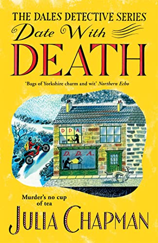 Date with Death: A Cosy Murder Mystery Full of Yorkshire Wit and Warmth (The Dales Detective Series)