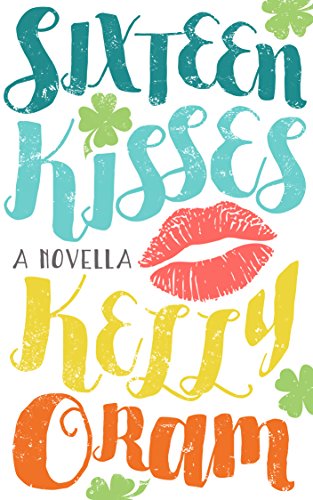 Sixteen Kisses: A novella (English Edition)