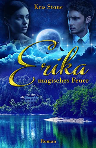 Erika: magisches Feuer (Die Hexen von San Francisco 6)