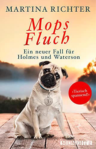 Mopsfluch: Der dritte Fall für Holmes und Waterson (Ein-Holmes-und-Waterson-Krimi 3)