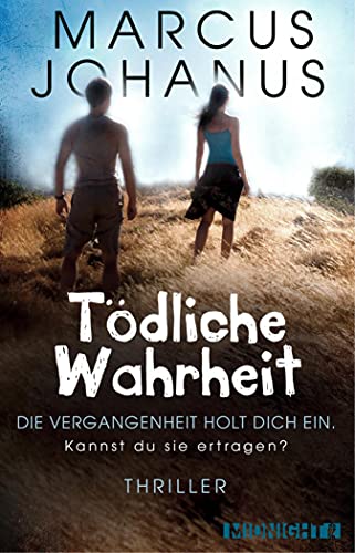 Tödliche Wahrheit: Die Vergangenheit holt dich ein. Kannst du sie ertragen? (Kelltin 2)
