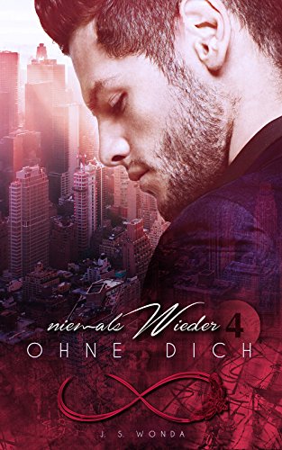 Niemals wieder ohne Dich: (Band 4) (Täglich-Reihe)