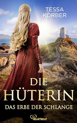 Die Hüterin - Das Erbe der Schlange: Historischer Roman (Die prachtvollsten historischen Romane von Tessa Korber 5)