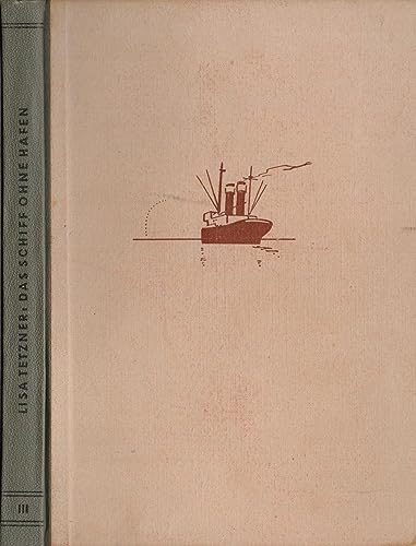 Das Schiff ohne Hafen - Die Kinder aus Nr.67 / Odyssee einer Jugend 3.Band /Dritter,III.