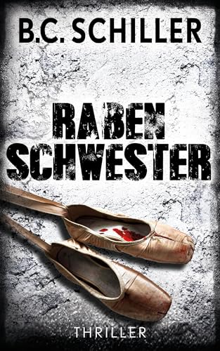 Rabenschwester - Thriller (Tony Braun ermittelt 7)