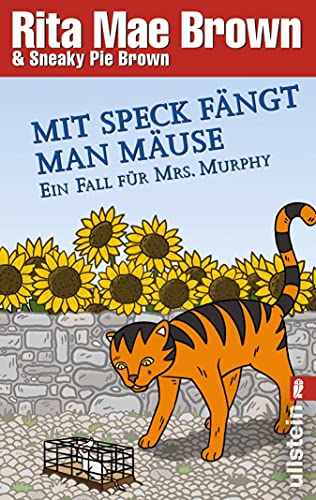 Mit Speck fängt man Mäuse: Ein Fall für Mrs. Murphy (Ein Mrs.-Murphy-Krimi 16)