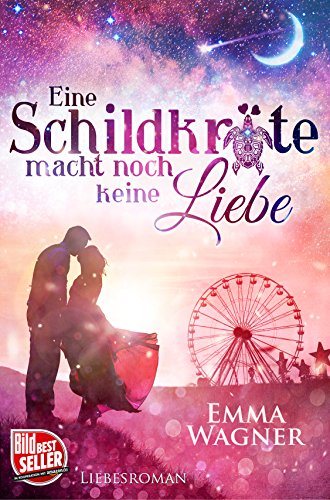 Eine Schildkröte macht noch keine Liebe (Herz über Kopf 1)