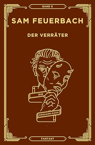 Der Verräter: Band 6 der Krosann Saga (6/7) (Die Krosann-Saga)