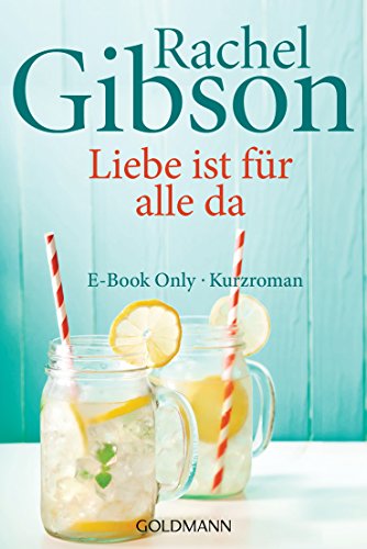 Liebe ist für alle da: E-Book Only Kurzroman (Kindle Single)