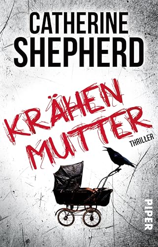 Krähenmutter: Thriller