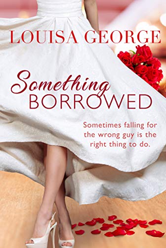 Something Borrowed (Something Borrowed Series Book 1)