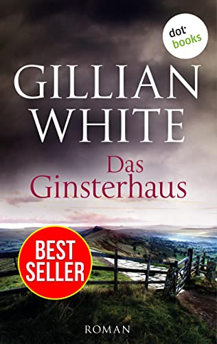 Das Ginsterhaus: Roman