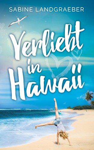 Verliebt in Hawaii (Aloha Reihe 1)