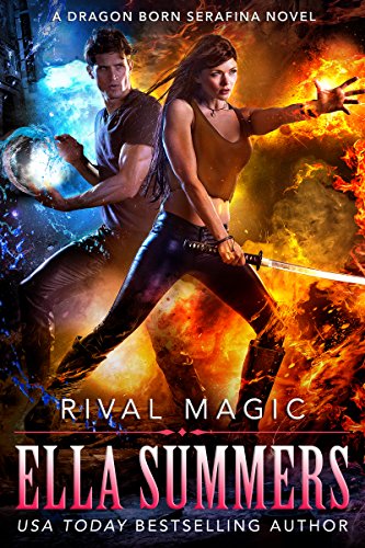Rival Magic (Dragon Born Serafina Book 4)