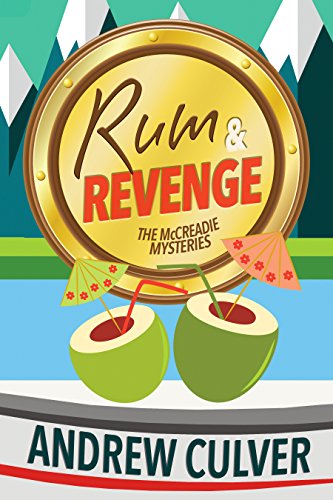 Rum and Revenge: A Tiki Mystery (The McCreadie Mysteries Book 3)