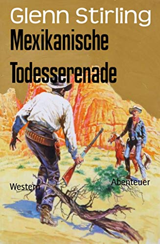 Mexikanische Todesserenade: Western