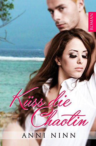 Küss die Chaotin (Chaotin Collection 3)