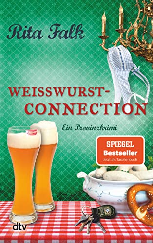 Weißwurstconnection: Der achte Fall für den Eberhofer – Ein Provinzkrimi (Franz Eberhofer 8)