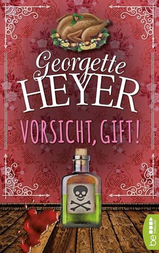 Vorsicht, Gift! (Georgette-Heyer-Krimis 2)