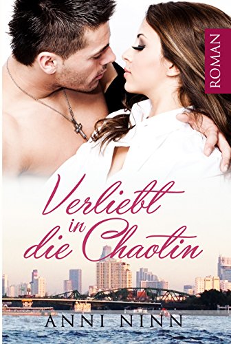 Verliebt in die Chaotin (Chaotin Collection 4)