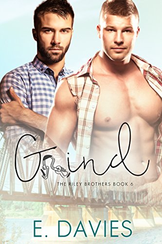 Grind (The Riley Brothers Book 6)