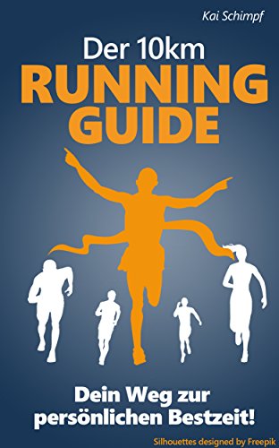 Der 10 km Running-Guide: Dein Weg zur persönlichen Bestzeit
