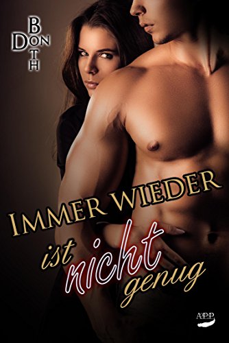 Immer wieder ist nicht genug (Tristan & Mia 5)