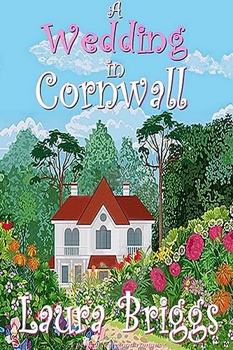 A Wedding in Cornwall: A perfect feel good romance