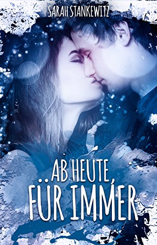 Ab Heute, Für Immer