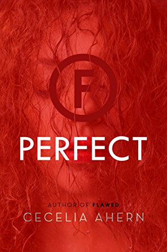 Perfect: A Novel (Flawed Book 2)