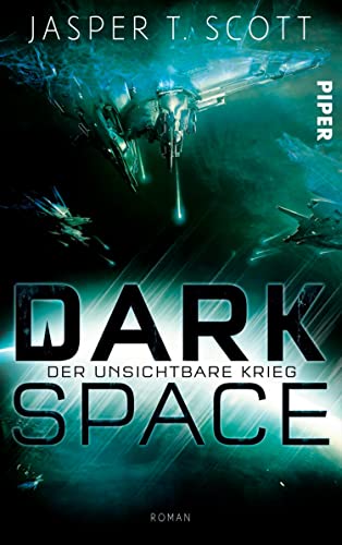 Dark Space (Dark Space 2): Der unsichtbare Krieg