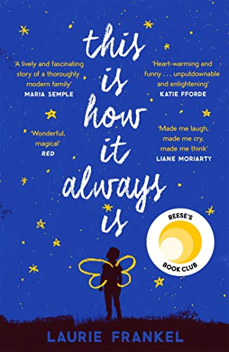 This Is How It Always Is: ‘It made me laugh, it made me cry, it made me think' Liane Moriarty
