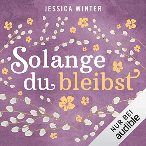 Solange du bleibst: Julia & Jeremy 2