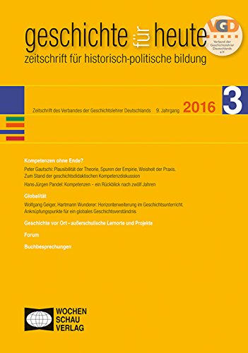 Kompetenzen ohne Ende?: geschichte für heute 3/2016