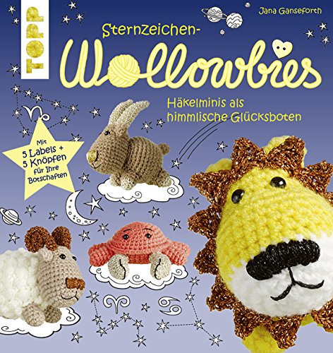 Sternzeichen Wollowbies: Häkelminis als himmlische Glücksboten