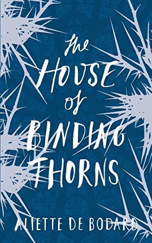 The House of Binding Thorns (Dominion of the Fallen 2)