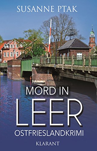 Mord in Leer. Ostfrieslandkrimi (Dr. Josefine Brenner ermittelt 3)