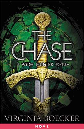 The Chase: A Witch Hunter Novella (The Witch Hunter)