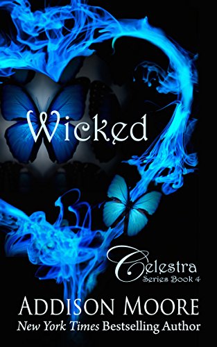 Wicked (Celestra Series Book 4)