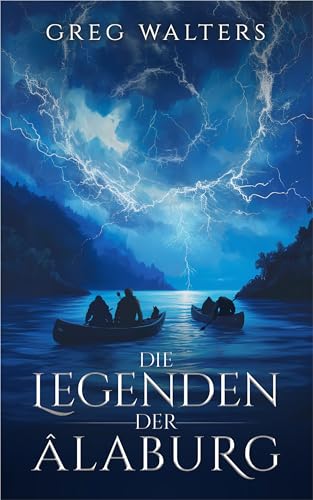 Die Legenden der Alaburg (Alaburg 2/7) (Die Farbseher Saga 2)