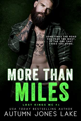 More Than Miles (A Lost Kings MC Novel)