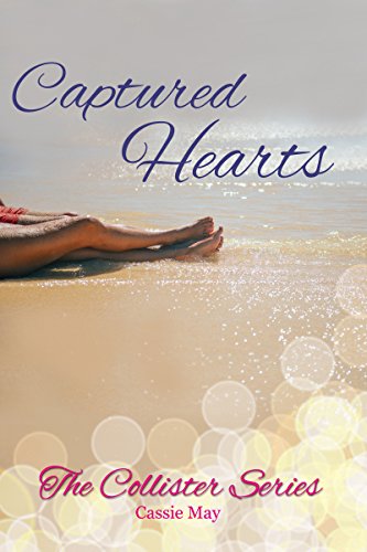 Captured Hearts: The Collister Series