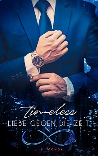 Timeless: Liebe gegen die Zeit (Täglich-Reihe 5)