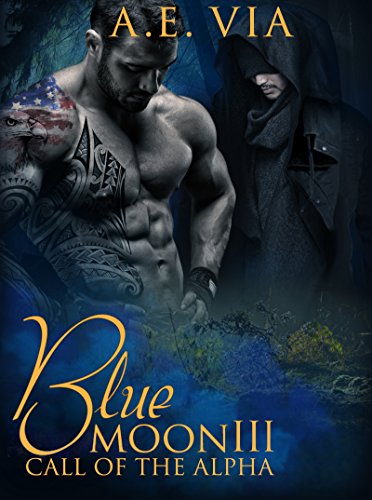 Blue Moon III: Call of the Alpha