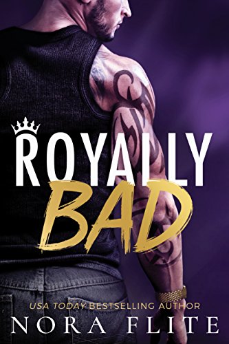 Royally Bad (Bad Boy Royals Book 1)