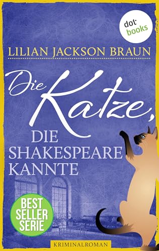 Die Katze, die Shakespeare kannte - Band 7: Die Bestseller-Serie (Die Katze, die ...)