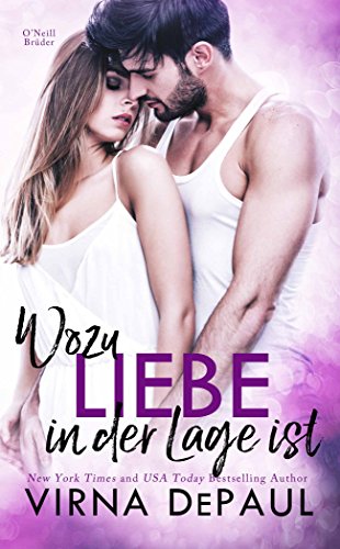 Wozu Liebe in der Lage ist (Heimkehr nach Green Valley 1)