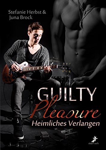 Guilty Pleasure: Heimliches Verlangen