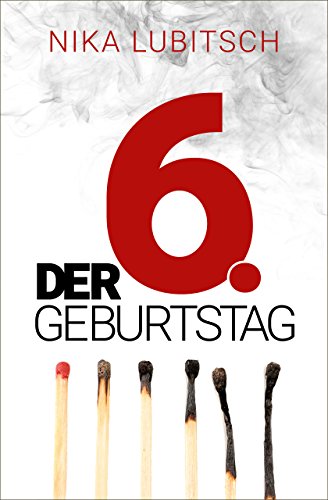 Der 6. Geburtstag