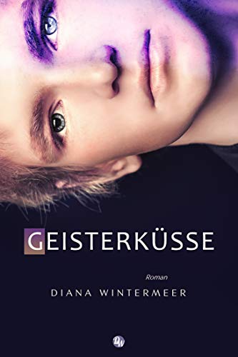 Geisterküsse: Love is Love Roman